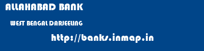 ALLAHABAD BANK  WEST BENGAL DARJEELING    banks information 